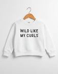 Wild Like My Curls Pullover