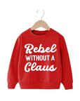 Rebel Without a Claus Pullover