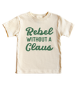 Rebel Without a Claus Tee