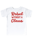 Rebel Without a Claus Tee