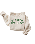 Blessed, Not Lucky - Unisex Adult Pullover