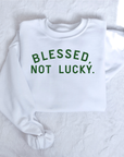 Blessed, Not Lucky - Unisex Adult Pullover