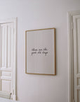 These Are The Good Old Days Wall Art Print