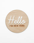 HELLO I'M NEW HERE SIGN