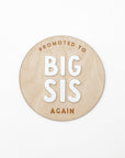 PROMOTED TO BIG BRO/SIS