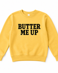 Butter Me Up | Sweatshirt