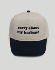 Sorry About My Husband Embroidered Cap
