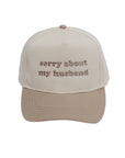 Sorry About My Husband Embroidered Cap