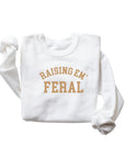 Raising Em' Feral Pullover