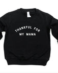 Thankful for my Mama Pullover