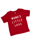 Mama's Little Love Tee - White Design