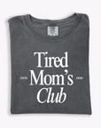 Tired Mom's Club Tee
