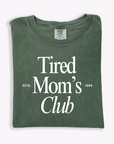 Tired Mom's Club Tee
