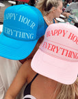 Happy Hour / Everything Trucker Hat