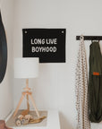 long live boyhood banner