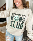 Overstimulated Moms Club Sweatshirt