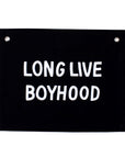 long live boyhood banner