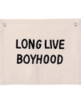 long live boyhood banner