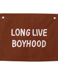 long live boyhood banner