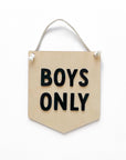 Boys Only Sign