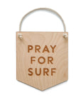 PRAY FOR SURF