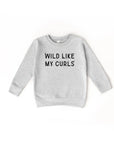 Wild Like My Curls Pullover