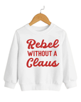 Rebel Without a Claus Pullover