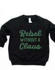 Rebel Without a Claus Pullover