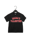 Mama's Valentine Varsity Tee