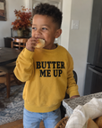 Butter Me Up | Sweatshirt