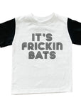 Frickin Bats | T-Shirt