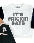 Frickin Bats | Sweatshirt