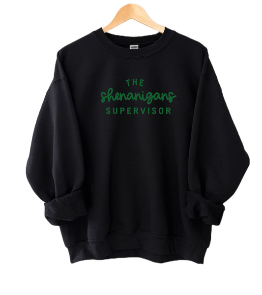 The Shenanigans Supervisor Sweatshirt - Adult