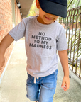 No Method to My Madness