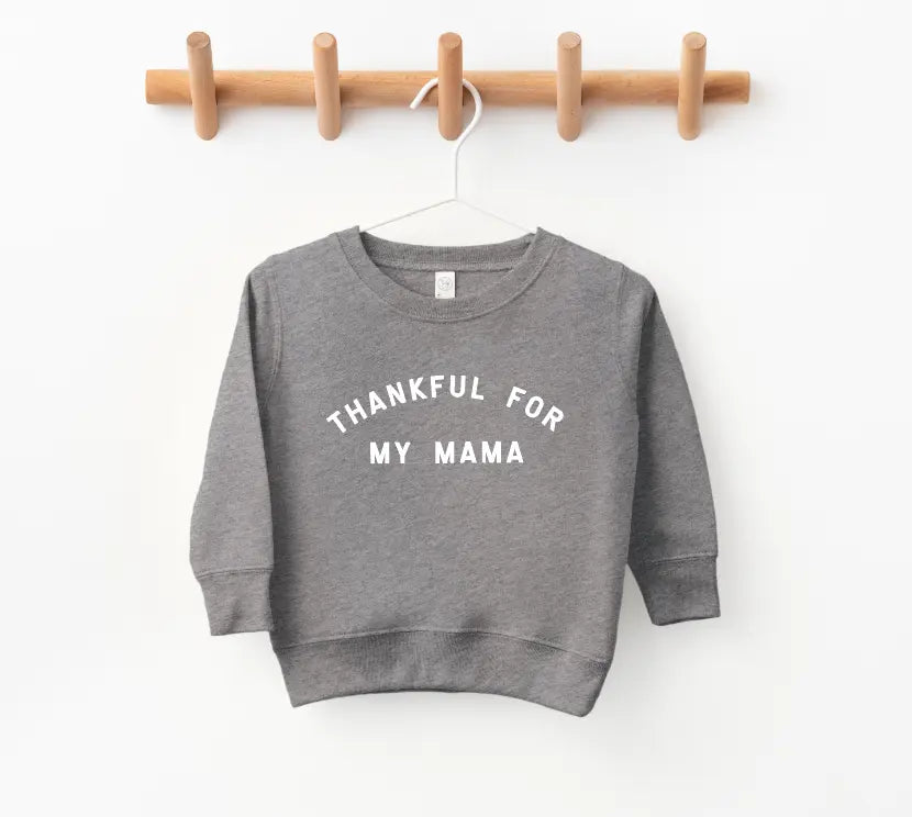Thankful for my Mama Pullover