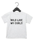 Wild Like My Curls Tee