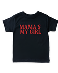 Mama's My Girl Tee/Pullover