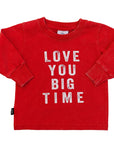 Love You Big Time Long Sleeve